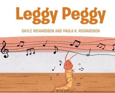 Cover for Gayle Richardson · Leggy Peggy (Hardcover Book) (2022)