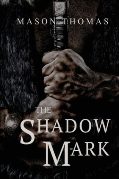 Cover for Mason Thomas · The Shadow Mark (Paperback Book) (2022)