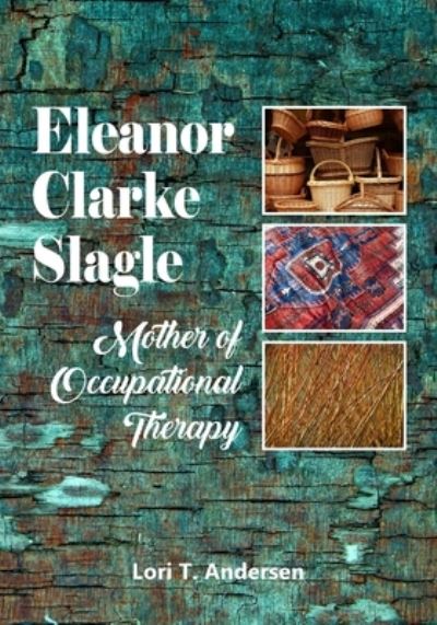 Cover for Lori T. Andersen · Eleanor Clarke Slagle (Paperback Book) (2022)