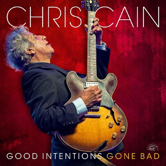 Cover for Chris Cain · Good Intentions Gone Bad (LP) [Red Translucent Vinyl edition] (2024)