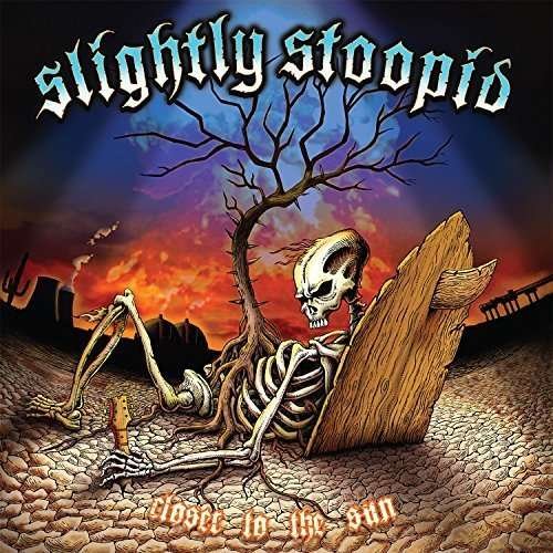 Cover for Slightly Stoopid · Closer to the Sun (LP) [Reissue edition] (2016)
