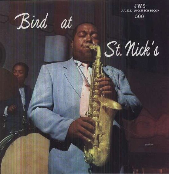 Cover for Charlie Parker · Bird at St. Nicks (LP) [Remastered edition] (2009)