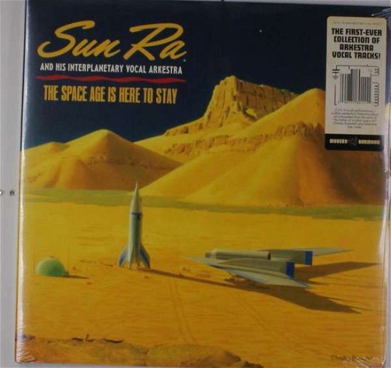 The Space Age Is Here To Stay - Sun Ra - Musikk - MODERN HARMONIC - 0090771801111 - 20. oktober 2016