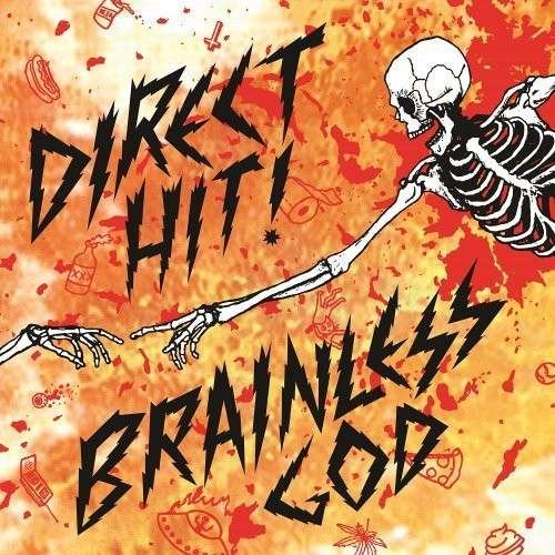 Brainless God - Direct Hit! - Musiikki - RED SCARE - 0187223017111 - perjantai 4. huhtikuuta 2014