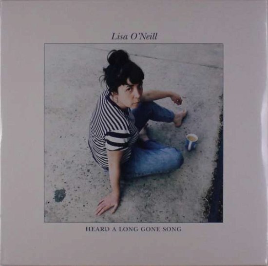 Cover for Lisa Oneill · Heard A Long Gone Song (LP) (2018)