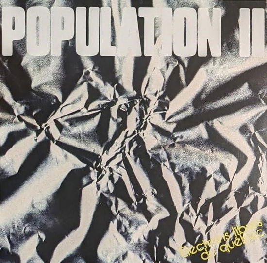 Cover for Population II · Electrons Libres Du Quebec (Black / White Vinyl) (Indie Exclusive) (LP) (2023)