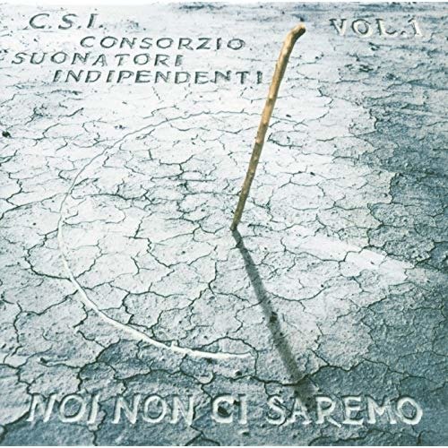 Cover for C.s.i. · Noi Non Ci Saremo (Vol 1) (CD) (2020)