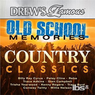 Cover for Drew's Famous · Old School Memories-country Classics (CD) (2018)