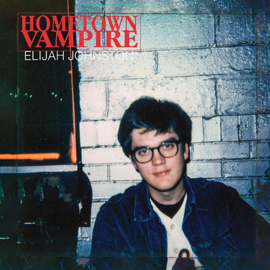 Cover for Elijah Johnston · Hometown Vampire (CD) (2023)