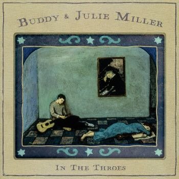 Cover for Miller, Buddy &amp; Julie · In the Throes (Indie Exclusive, Autographed, Seaglass Vinyl) (LP) (2023)