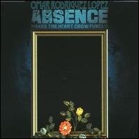 Absence Makes the Heart Grow Fungus - Omar Rodriguez-lopez - Musik - INFRASONIC - 0613505418111 - 22. september 2008