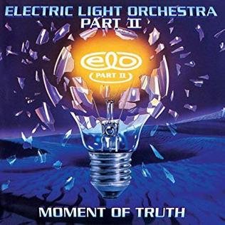 Moment Of Truth - Elo ( Electric Light Orchestra ) - Muzyka - RENAISSANCE - 0630428099111 - 22 października 2021