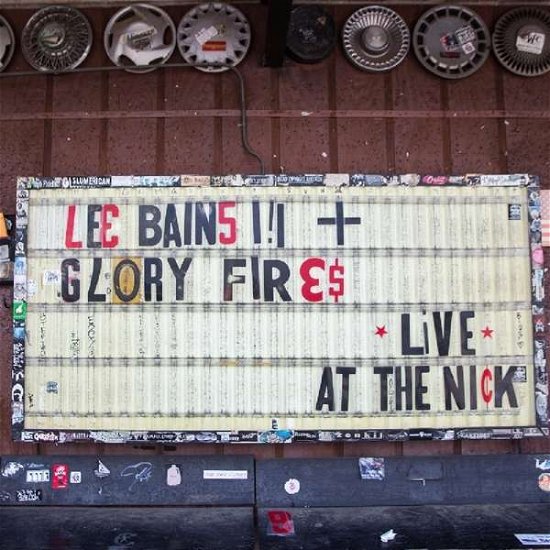 Live At The Nick - Bains III, Lee & The Glory Fires - Muziek - Don Giovanni - 0634457820111 - 14 juni 2019