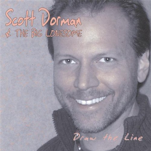 Cover for Dorman,scott &amp; the Big Lonesome · Draw the Line (CD) (2005)