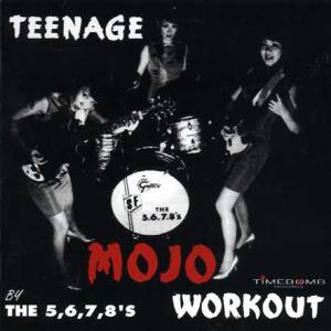 Teenage Mojo Workout! - Five Six Seven Eight - Music - SWEET NOTHING - 0689492029111 - March 15, 2023
