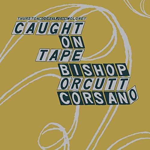 Cover for Thurston Moore &amp; John Moloney / Bishop - Orcutt - Corsano · Parallelogram A La Carte (LP) (2017)