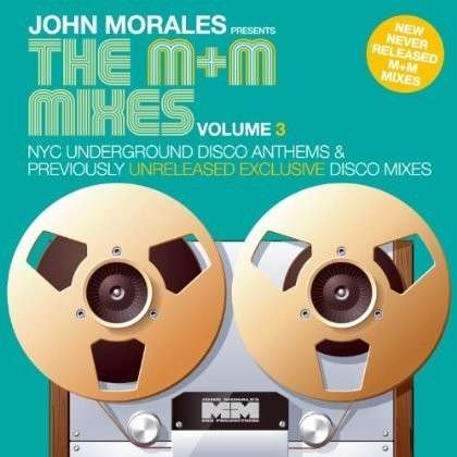 M & M Mixes 3 - Part a - John Morales - Music - BBE MUSIC - 0730003121111 - March 19, 2013