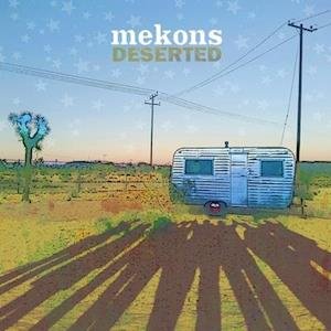 Cover for Mekons · Deserted (LP) [180 gram edition] (2019)