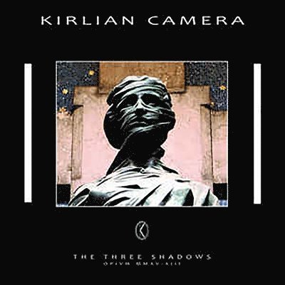 Cover for Kirlian Camera · Three Shadows (LP) [Limited edition] (2021)