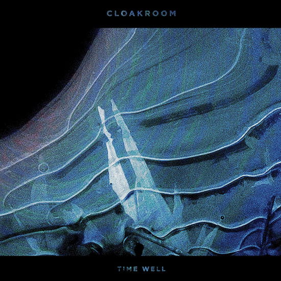 Cover for Cloakroom · Time Well (LP)