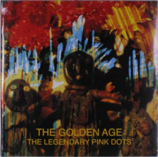 Cover for The Legendary Pink Dots · The Golden Age (Gatefold) (LP) (2019)