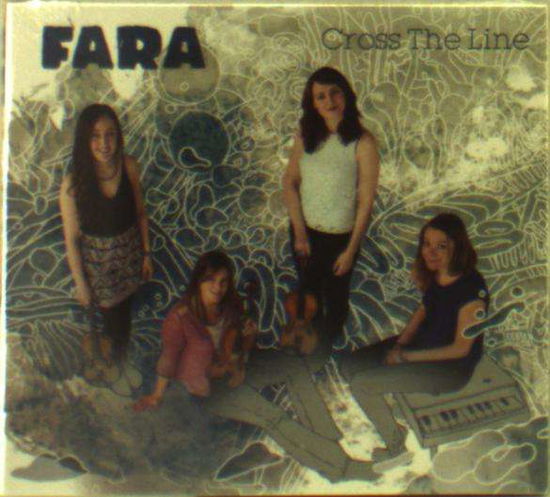 Cross The Line - Fara - Muziek - CPL MUSIC - 0797776170111 - 16 juni 2017