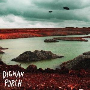 Cover for Dignan Porch · Nothing Bad Will Ever Happen (LP) (2012)