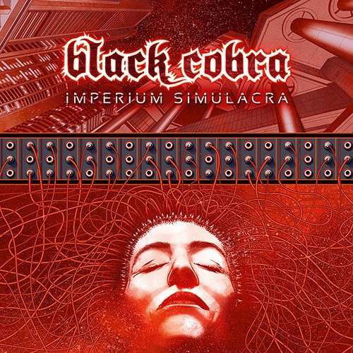 Cover for Black Cobra · Imperium Simulacra (LP) (2016)