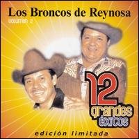 Cover for Broncos De Reynosa · 12 Grandes Exitos 2-Broncos De Reynosa (CD) [Limited edition] (2007)