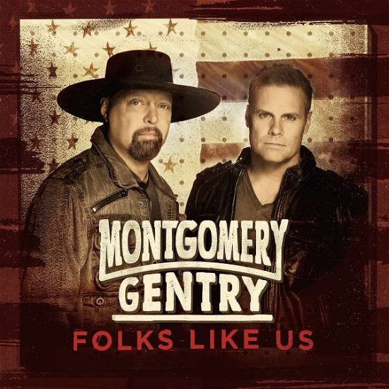 Cover for Montgomery Gentry · Folks Like Us (CD) (2015)