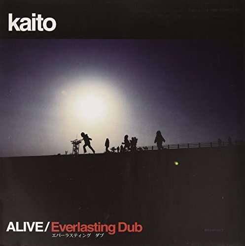 Cover for Kaito · Alive / Everlasting Dub (LP) (2017)