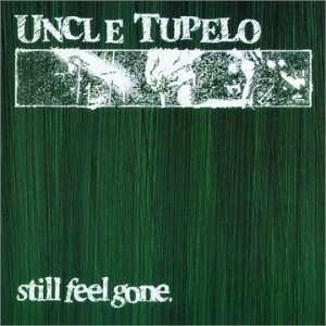Cover for Uncle Tupelo · Still Feel Gone (LP) (2012)