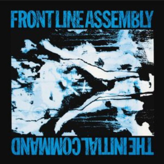 The Initial Command - Front Line Assembly - Music - CLEOPATRA RECORDS - 0889466374111 - October 20, 2023