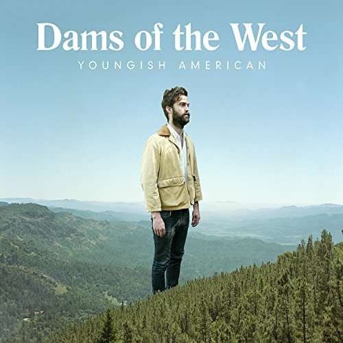 Cover for Dams Of The West · Youngish American (LP) [33 LP edition] (2017)