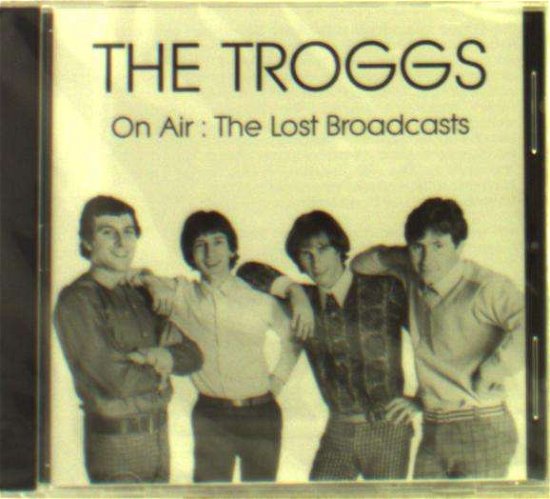 On Air: The Lost Broadcasts - Troggs - Musik - VOGON - 1571415830111 - 2. august 2018