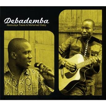 Abdoulaye Traor & Mohamed Diaby - Debademba - Musik - PROAGANDE - 3298498222111 - 5. april 2011