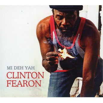 Cover for Clinton Fearon · Mi Deh Ya (CD) (2019)