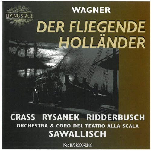 Cover for Rysanek / Ridderbusch / Sawallisch · Holländer (Scala 66) Living Stage Klassisk (CD) (2000)