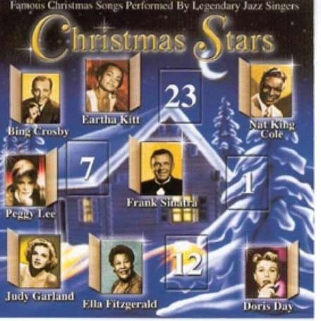 Cover for Aa.vv.     -    Crosby / Kitt / Lee / Sinatra / King Cole / Garland / Fitzgerald / Day · Christmas Stars - Famous Christmas Songs Performed by Legendary Jazz Singers (CD) (2004)