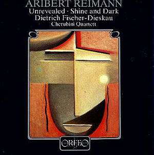 Unrevealed / Shine & Dark - Fischer-dieskau / Reimann / Cherubini Quartett - Musik - ORFEO - 4011790212111 - 6. august 1990