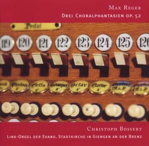 Cover for Christoph Bossert · Drei Choralphantasien Op. 52 (CD) (2009)