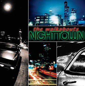 Cover for Walkabouts · Nighttown (LP/CD) [Deluxe edition] (2014)