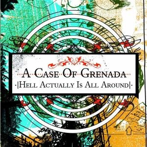 Hell Actually Is All Around - A Case Of Grenada - Music - REDFIELD - 4260080810111 - November 9, 2009
