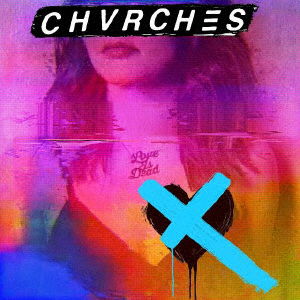 Love is Dead +6 - Chvrches - Musik - BEATINK - 4523132113111 - 2 augusti 2019