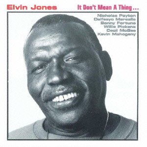 It Don't Mean A Thing... - Elvin Jones - Musique - SOLID - 4526180180111 - 15 octobre 2014