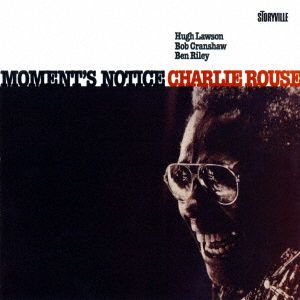 Moments Notice - Charlie Rouse - Music - UNIVERSAL - 4526180544111 - January 8, 2021