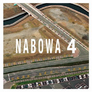 Cover for Nabowa · 4 (CD) [Japan Import edition] (2014)