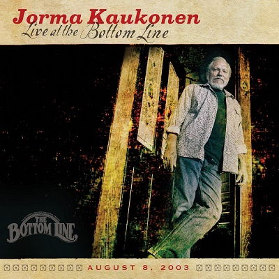 Cover for Jorma Kaukonen · Live At The Bottom Line (CD) [Japan Import edition] (2023)