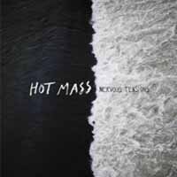 Cover for Hot Mass · Nervous Tentions (LP) (2018)