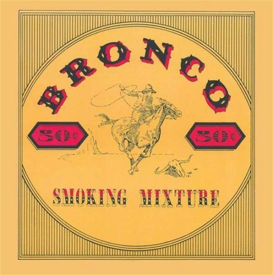 Cover for Bronco · Smoking Mixture (CD) (2015)